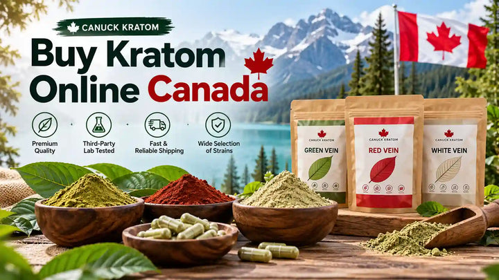 Buy kratom online Canada with Canuck Kratom featuring green vein, red vein, and white vein kratom products.