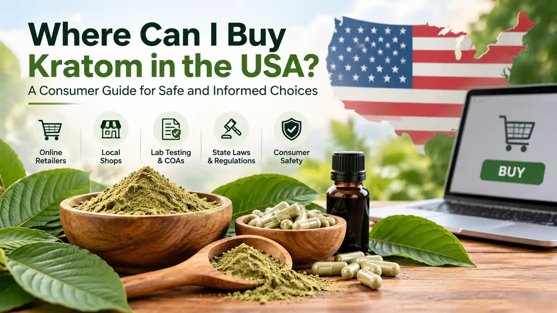 Where to buy kratom in the USA guide featuring kratom powder, capsules, botanical leaves, online retailers, laboratory testing, and US state regulations.